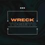 Wreck (Explicit)