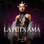 La Putx Ama (Explicit)