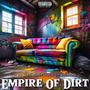 Empire Of Dirt (Explicit)