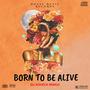 Born to Be Alive (feat. Patrick Hernandez)