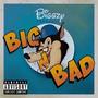 BIG & BAD (Explicit)