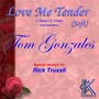 Love Me Tender (Soft)