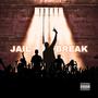 Jail Break (feat. Clay-Doh the World Destroyer & Ya Boy Jayree) [Explicit]