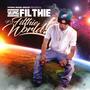 It's a Filthie World (Explicit)