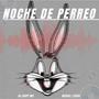 Noche de perreo (feat. miguel loera dj mike)