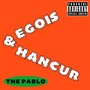 Egois & Hancur (Explicit)