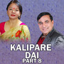 Kalipare Dai, Pt. 8 (Live)