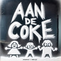 Aan De Coke (Explicit)