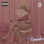 I Remember (Explicit)