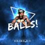 Balls! (Explicit)