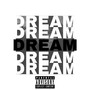 Dream (Explicit)