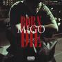 Born Migo, Die Migo (Explicit)