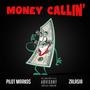 Money Callin' (feat. Zalasia) [Explicit]