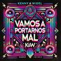 Vamos a portarnos mal (feat. Kenny)