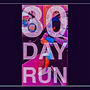 30 Day Run (Chopped & Screwed) [Explicit]