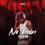 No Pain (Explicit)