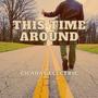 This Time Around (feat. Reed McKenzie, Sarah Tolle & Stewart McKie)