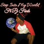 step into my world (Explicit)