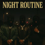 Night Routine (Explicit)