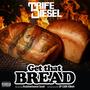 Get That Bread (feat. Rubberband Sosh) [Explicit]