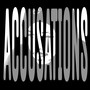 Accusations (Explicit)