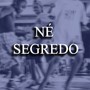 NÉ SEGREDO (Explicit)