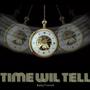 Time Will Tell (Explicit)