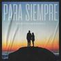 Para Siempre (feat. Neyzan BlackBills)