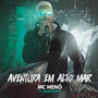 Aventura em Alto Mar (Explicit)