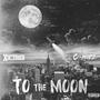 To The Moon (feat. C-Moez) [Explicit]