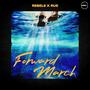 Forward March (feat. Rue Angel)