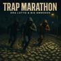 Trap Marathon (Explicit)