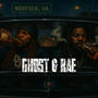 Ghost & Rae (Explicit)