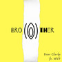 Brother (feat. MVP) [Explicit]