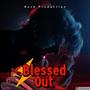 Blessed Out (feat. Slaughter, Cinderella & Warrant)