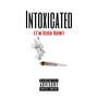 Intoxicated (I'm High Now) [Explicit]