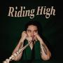 Riding High (Explicit)