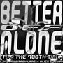 BETTER OFF ALONE (FOR THE 700TH TIME) (feat. Alice Deejay & Phantasy Lane)