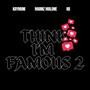 Think I'm Famous 2 (Explicit)