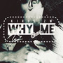 Why Me (Cover)