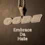 Embrace Da Hate (Explicit)