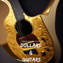 DOLLARS & GUITARS