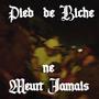 Pied de Biche ne meurt jamais (Explicit)