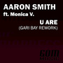 U Are (Gari Bay Rework)