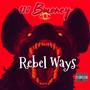 Rebel Ways (Explicit)