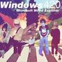 WINDOWS 420 (Explicit)