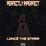 Perfectly Imperfect (Explicit)