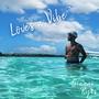 Love's a vibe (Explicit)