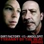 Tyranny of the Beat (Dirt Factory Remix) [Explicit]