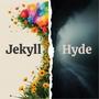 Jekyll & Hyde